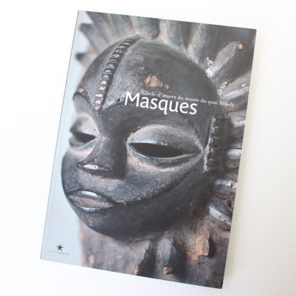 masques (ne fr): CHEFS D'OEUVRES DU MUSEE DU QUAI BRANLY by Collectif ISBN: 9782357440203