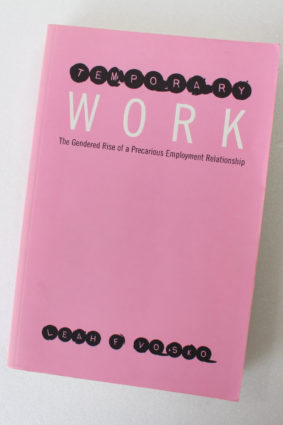 Temporary Work: The Gendered Rise of a Precarious Employment Relationship by Vosko Leah Faith ISBN: 9780802083340