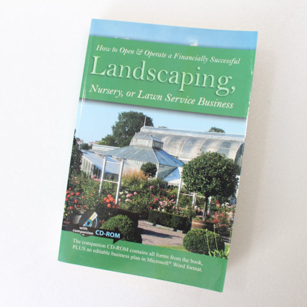 How to Open & Operate a Financially Successful Landscaping Nursery or Lawn Service Business ISBN: 9781601382283