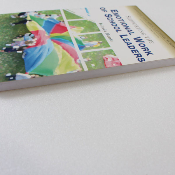 Supporting the Emotional Work of School Leaders (Leading Teachers Leading Schools Series) by Harris Belinda ISBN: 9780761944683 - Image 2