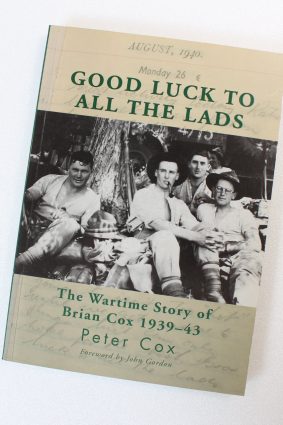 Good Luck to All the Lads: the Wartime Story of Brian Cox 1939-43 by Peter-cox ISBN: 9780473139490