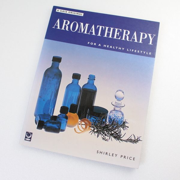 Aromatherapy for a Healthy Lifestyle by Shirley Price ISBN: 9781902328331