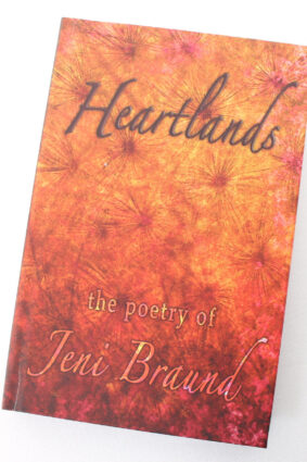 Heartlands: the poetry of Jeni Braund by Jeni  Braund ISBN: 9781912009626