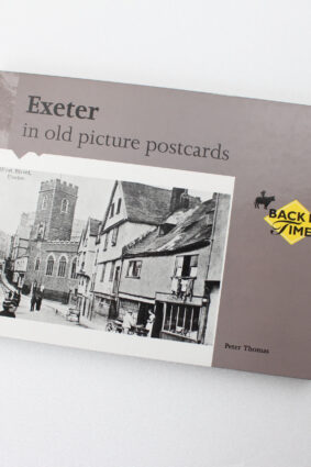 Exeter in Old Picture Postcards by Peter D. Thomas Don Lashbrook ISBN: 9789028824065