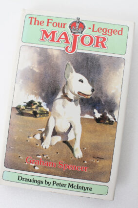 The Four-Legged Major by Graham Spencer Peter McIntyre ISBN: 9781869340094