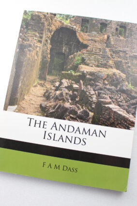 The Andaman Islands by F A M Dass ISBN: 9781175397997