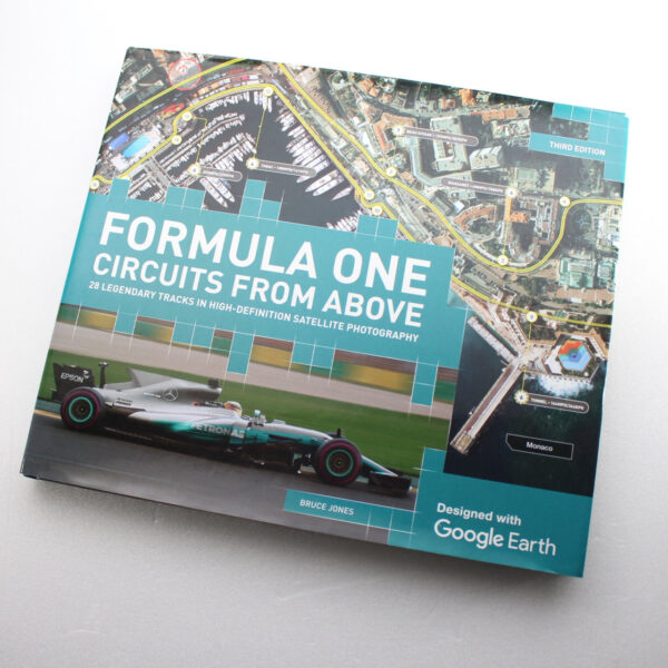 Formula One Circuits From Above by Bruce Jones  ISBN: 9781780979830