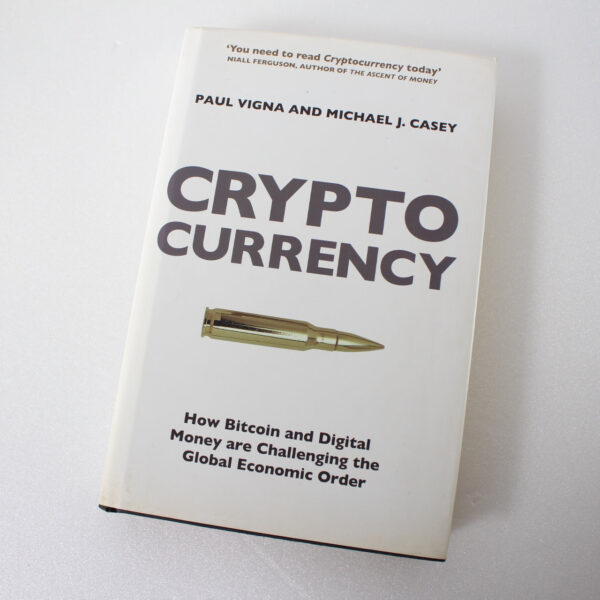 Cryptocurrency: How Bitcoin and Digital Money are Challenging the Global Economic Order  ISBN: 9781847923448