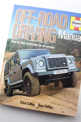 Off-Road Driving Manual: Step-by-step instruction for all terrains  by Vince Cobley Dave Phillips ISBN: 9780857333735