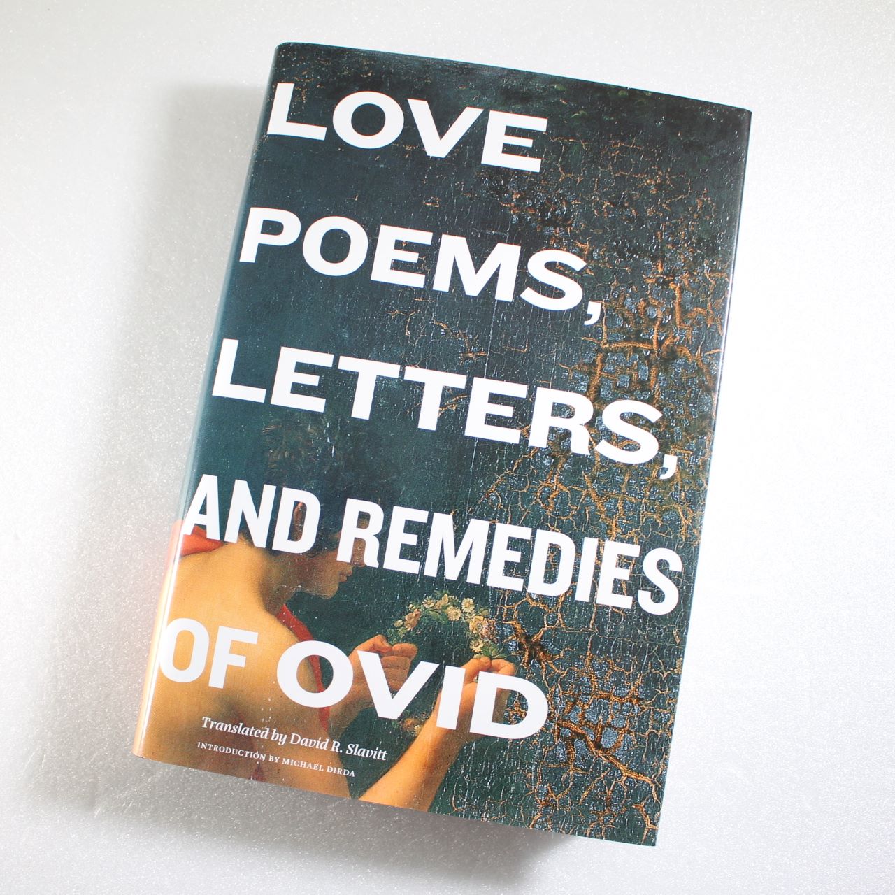 Love Poems Letters and Remedies of Ovid by Ovid ISBN: 9780674059047