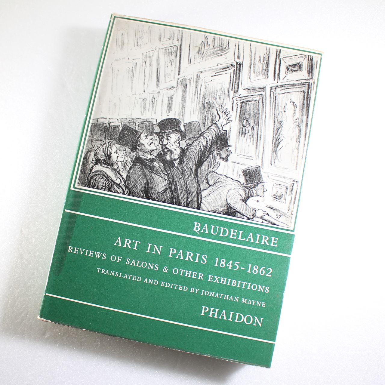 Art in Paris 1845-1862 – Salons and Other Exhibitions by?Jonathan Mayne ISBN: