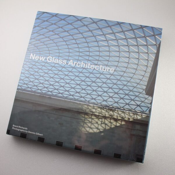 New Glass Architecture by Brent Richards ISBN: 9780300107951