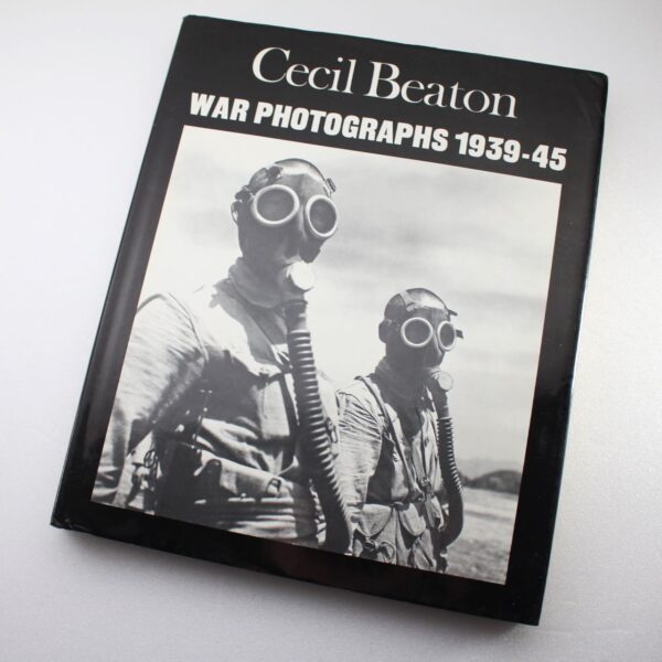 War Photographs 1939-45 by Cecil Beaton ISBN: 9780710601360