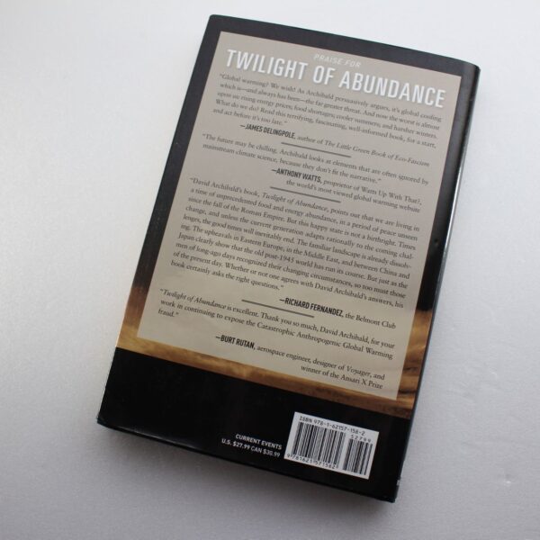 Twilight of Abundance: Why Life in the 21st Century Will Be Nasty Brutish and Short  ISBN: 9781621571582 - Image 3