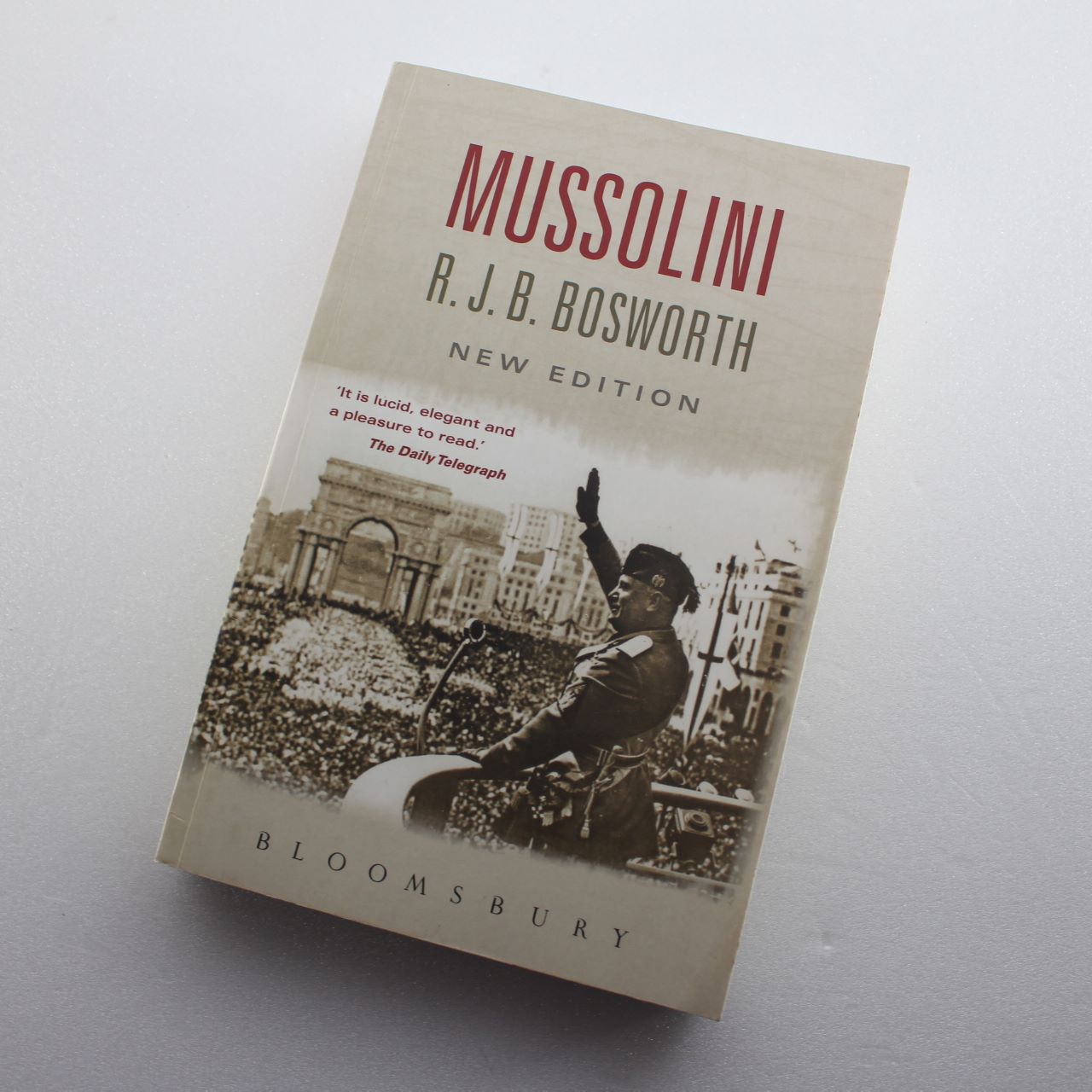 Mussolini by R. J. B. Bosworth ISBN: 9780340981733