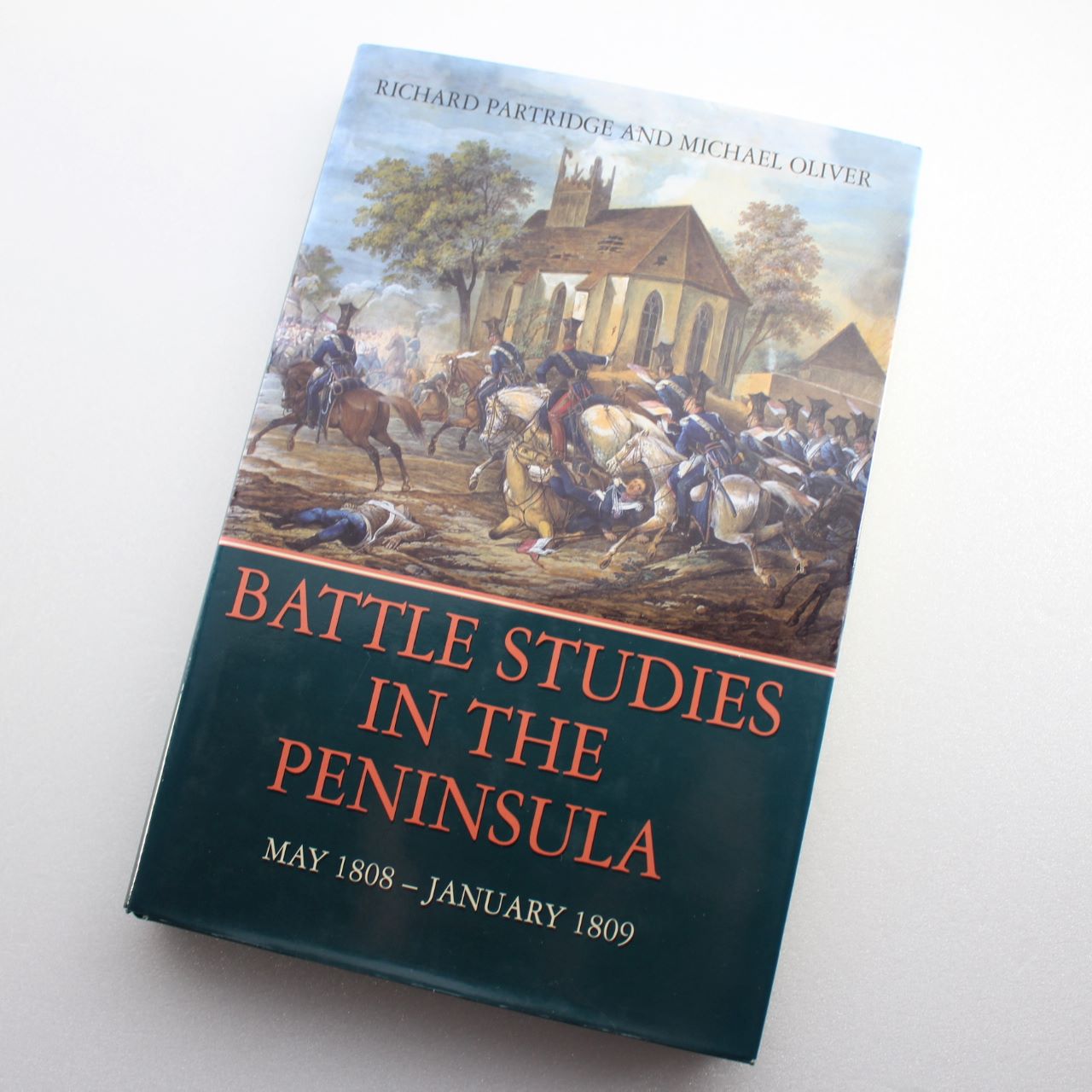 Battle Studies In The Peninsula by Michael Oliver and Richard Partridge  ISBN: 9780094776203