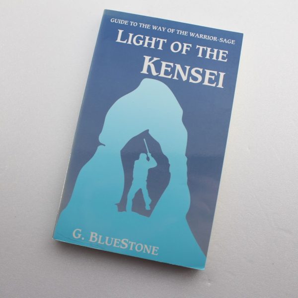 Light of the Kensei by G. Bluestone ISBN: 9780962874406