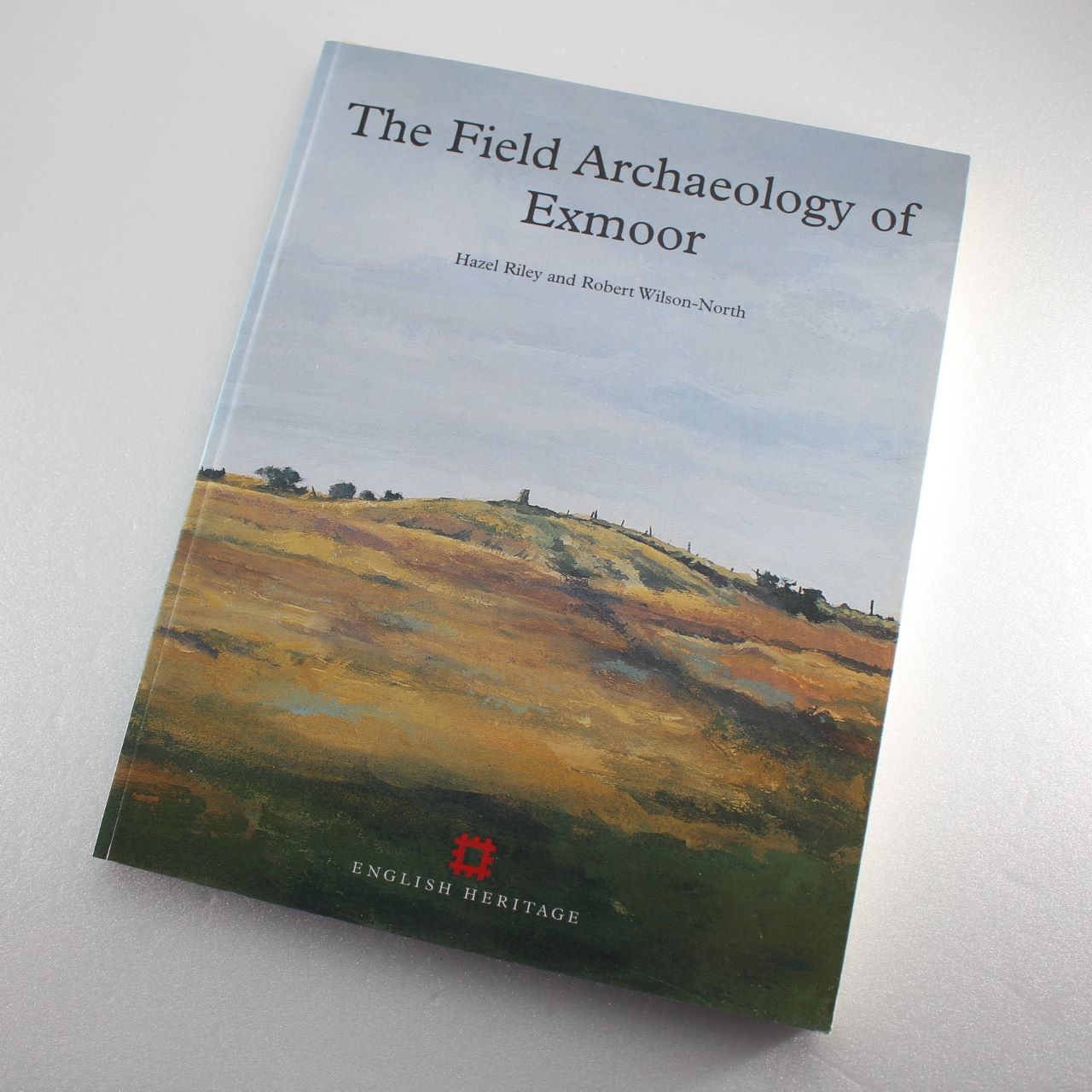 The Field Archaeology of Exmoor (English Heritage) by Hazel Riley Robert Wilson-North ISBN: 9781873592588