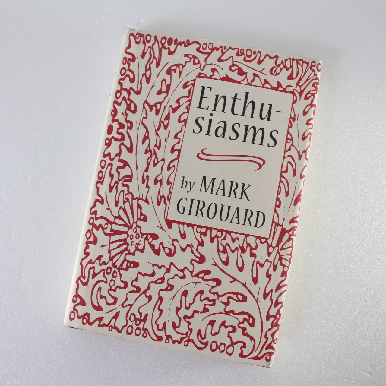 Enthusiasms by Mark Girouard ISBN: 9780711233294