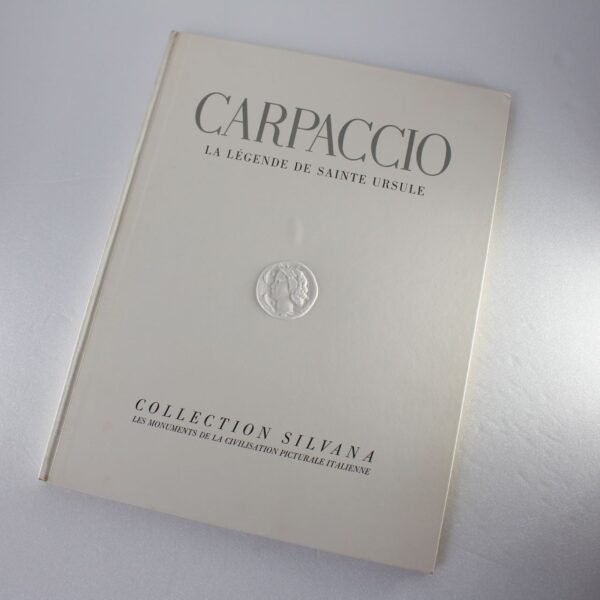 Carpaccio la legende de sainte ursule collection silvana  ISBN: