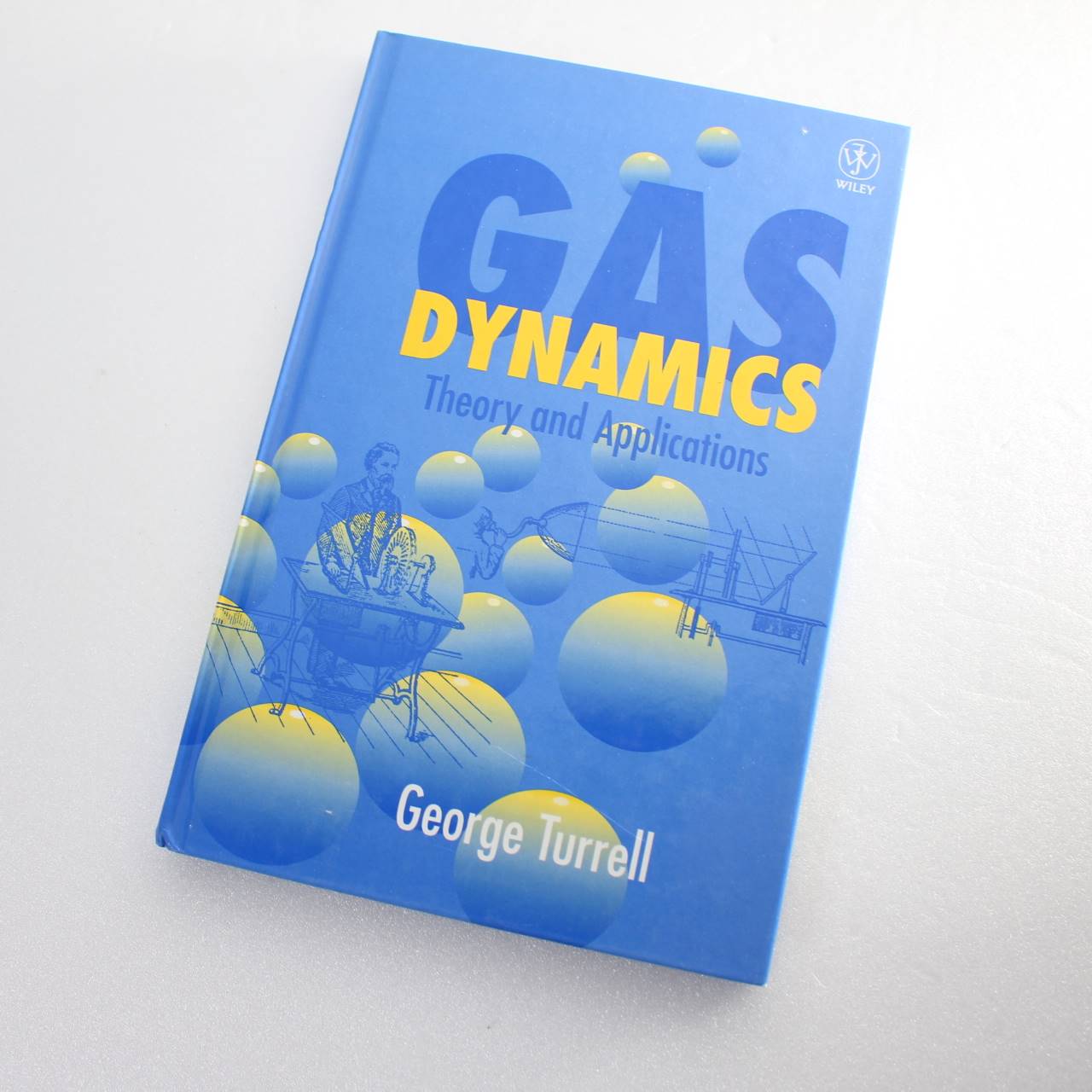 GAS DYNAMICS: THEORY AND APPLICATIONS BY TURRELL GEORGE (AUTHOR)HARDCOVER  ISBN: 9780471975731