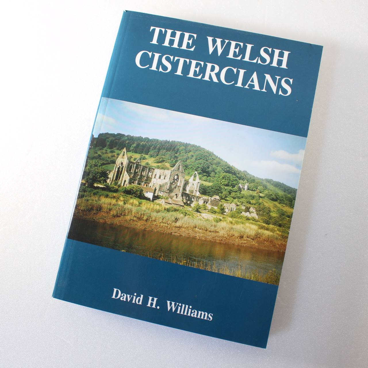 Welsh Cistercians by David H. Williams ISBN: 9780852443545