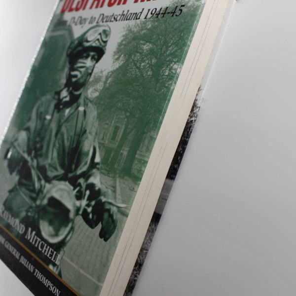 Commando Despatch Rider: From D-Day to Deutschland 1944?45 by Raymond Mitchell Julian Thompson ISBN: 9780850527971 - Image 2