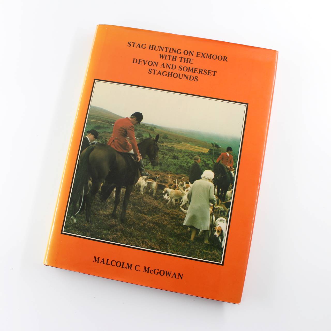 Stag Hunting on Exmoor: With the Devon and Somerset Staghounds (Field Sports Library) by M. C. McGowan ISBN: 9781852590277