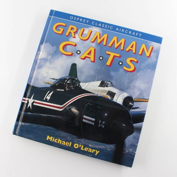 Grumman Cats Military Aircraft book by Michael O'Leary ISBN: 9781855322479