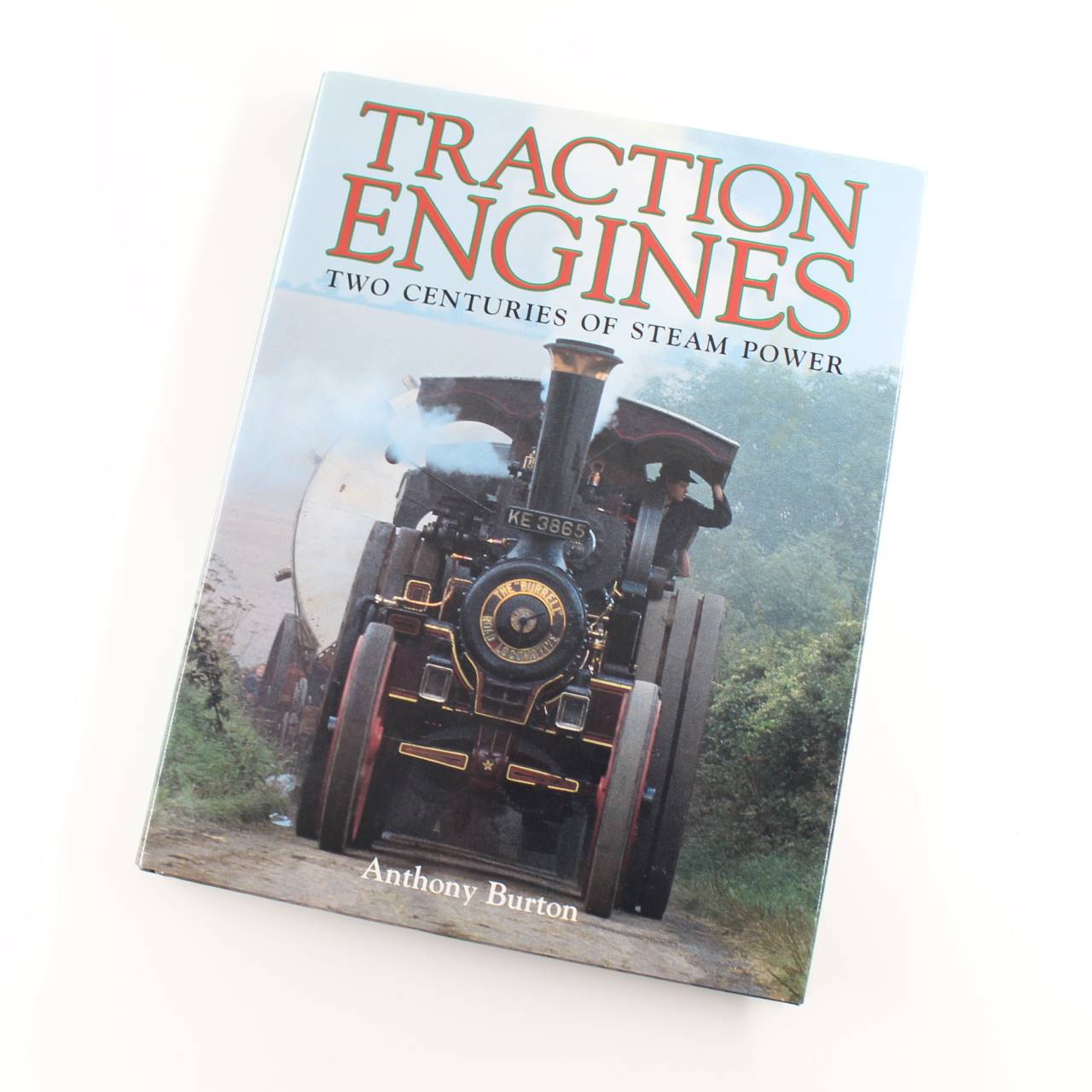 Traction Engines two centuries steam power book by Anthony Burton ISBN: 9780785811725