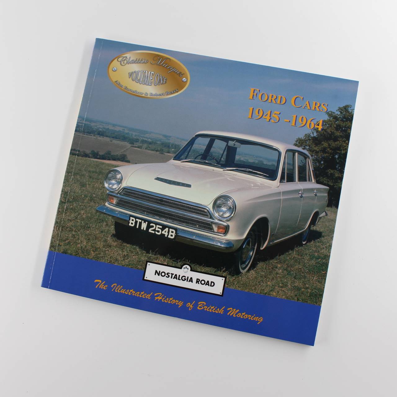 Ford Cars 1945-1964: No. 1 (Classic Marques) book by Robert W. Berry Alan Earnshaw ISBN: 9781903016695