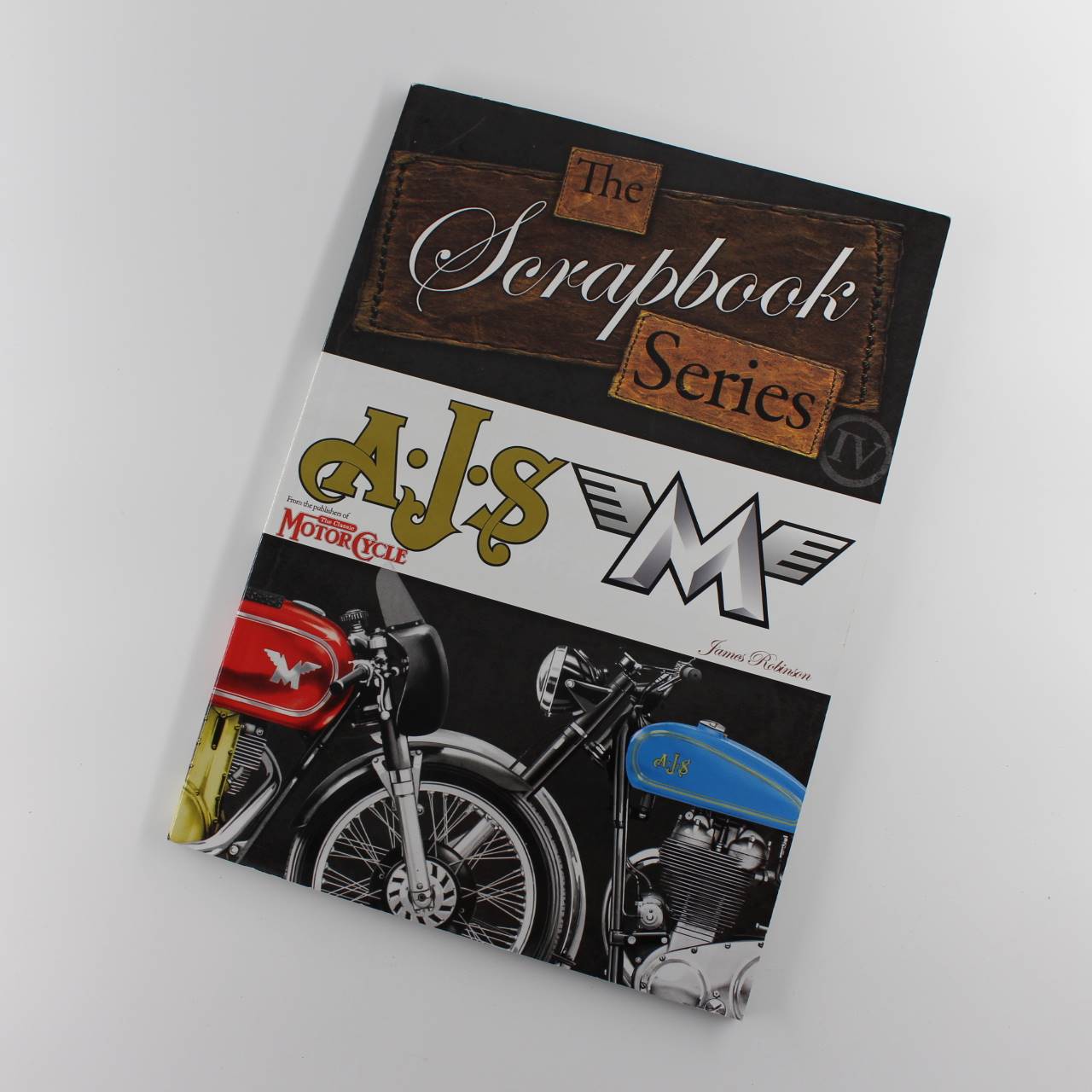 AJS and Matchless (The Scrapbook Series) book by James Robinson ISBN: 9781906167677