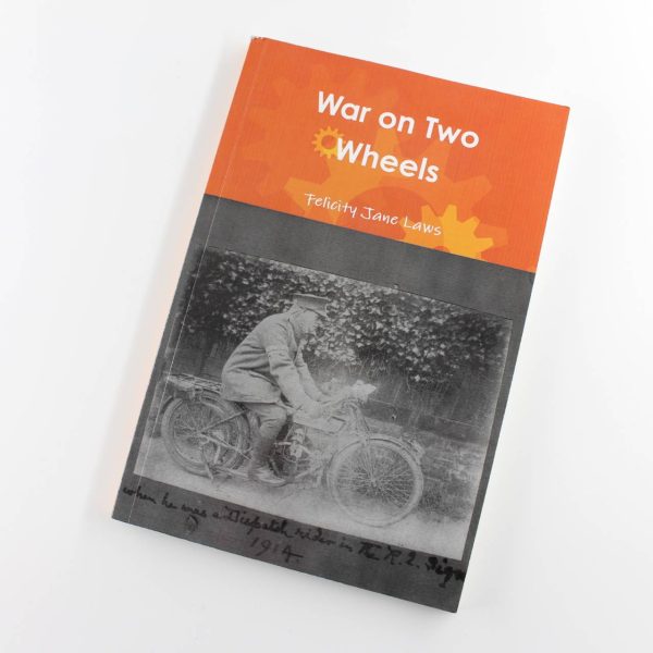 War on Two Wheels book by Felicity Jane Laws ISBN: 9781445732732