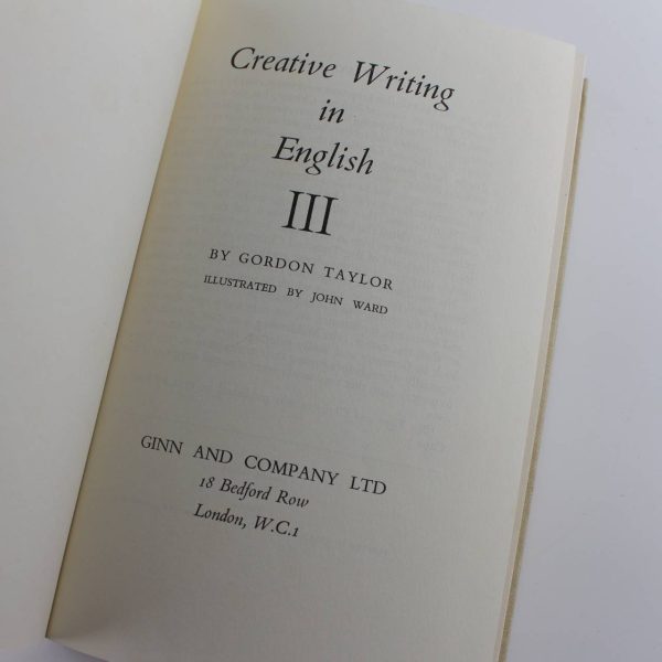 Creative Writing in English Volume 1 to 4 set. book by Gordon Taylor ISBN: - Image 3