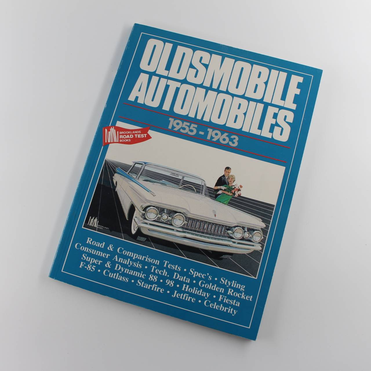 New Brooklands Oldsmobile Cars : Oldsmobile Automobiles 1955-63  book by R. M. Clarke ISBN: 9781870642743