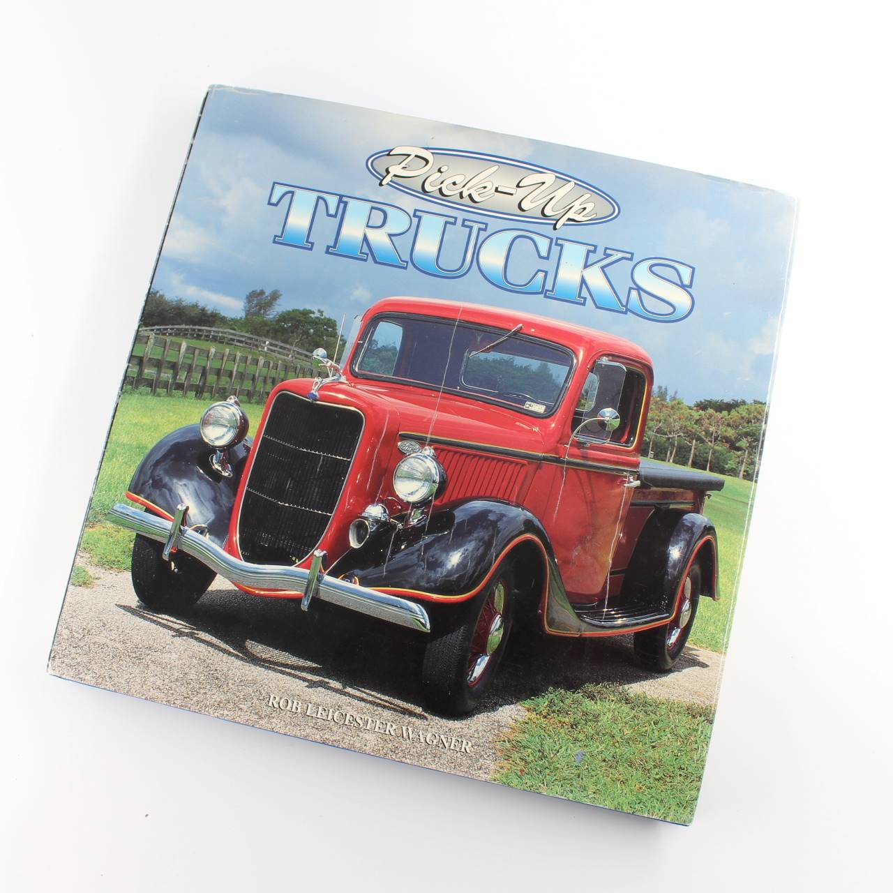 Pick-Up Trucks book by Rob Leicester Wagner ISBN: 9781567996166