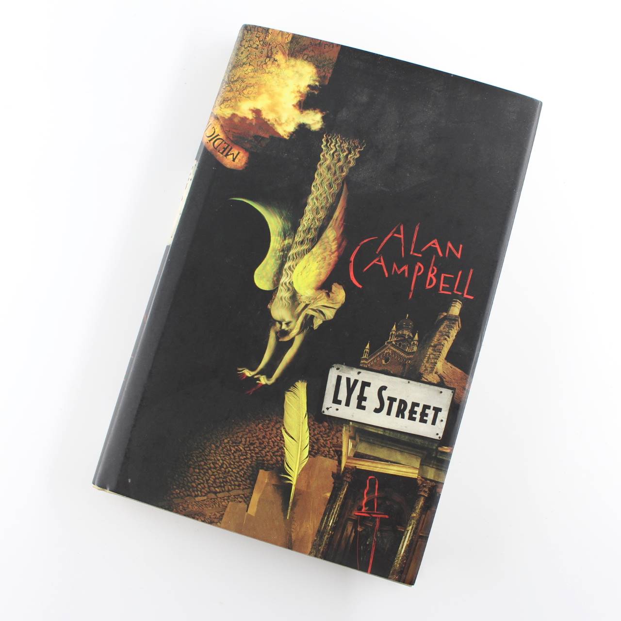 Lye Street (Deepgate Codex) book by Alan Campbell ISBN: 9781596061354