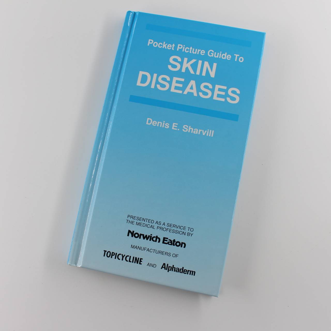 Skin Diseases (Pocket Picture Guides to Clinical Medicine) book by Denis E Sharvill ISBN: 9780906923139