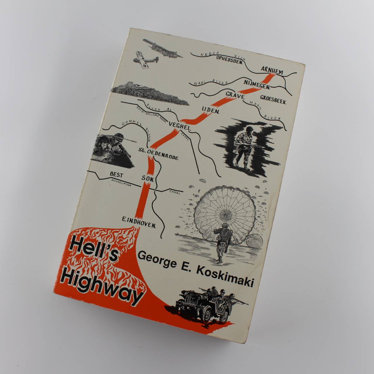 Hell’s Highway book by George E. Koskimaki  ISBN: 9781877702037