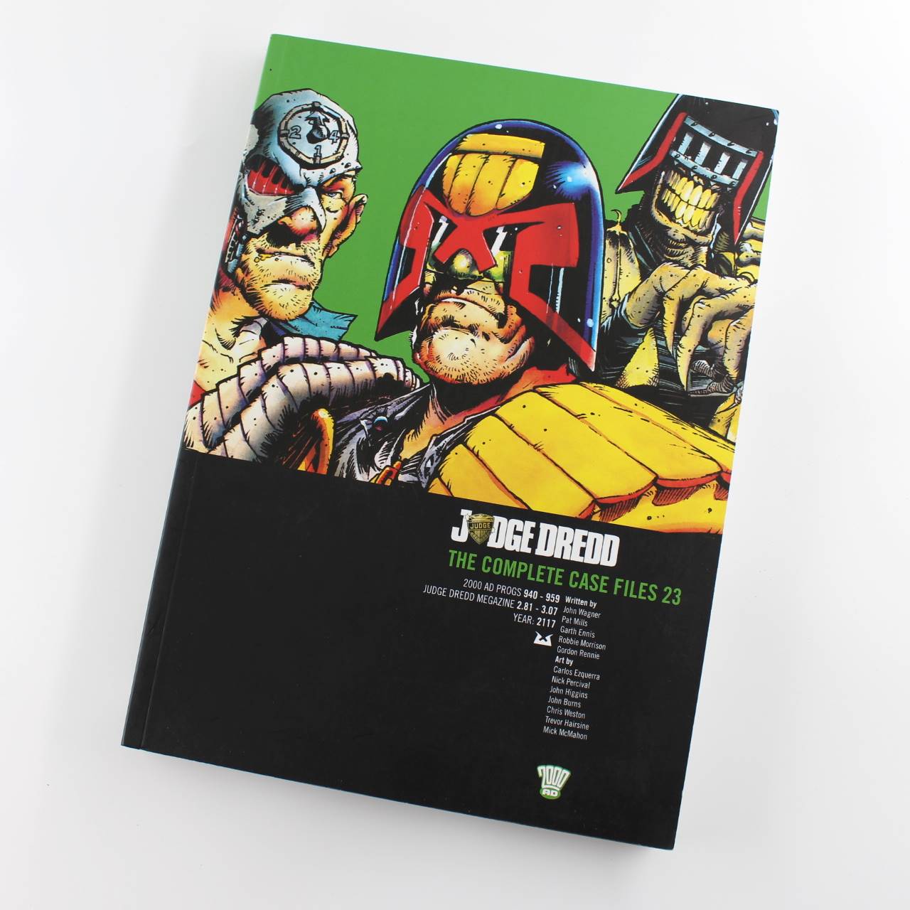 Judge Dredd: the Complete Case Files 23 book by John Wagnar Carlos Ezquerra ISBN: 9781781082522