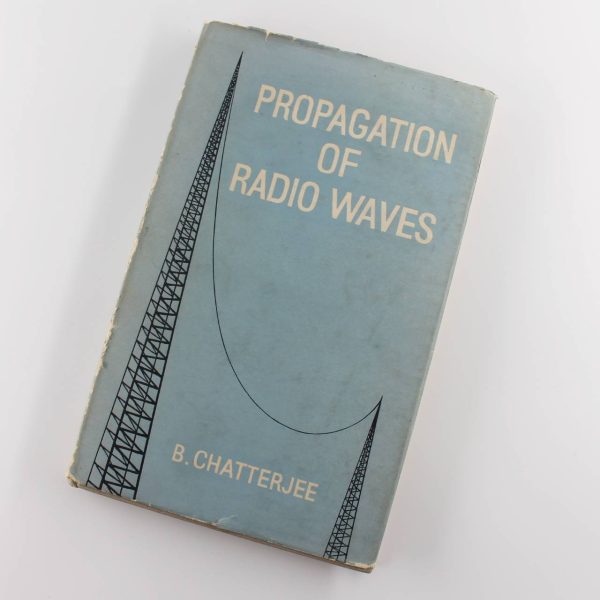 Propagation of Radio Waves book by Biswanath Chatterjee ISBN: