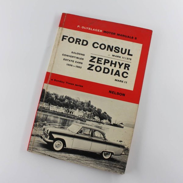 Ford consul saloons mark 11/375 convertibles zephyr zodiac estate cars 1956-1962  book by Sunday Times ISBN: