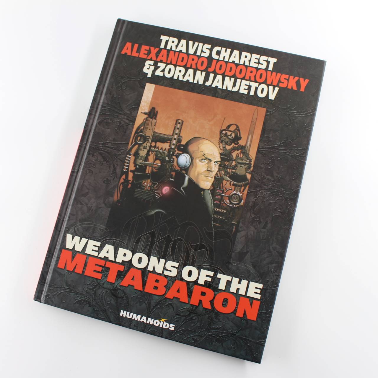 Weapons of the Metabaron book by Alexandro Jodorowsky ISBN: 9781594650819