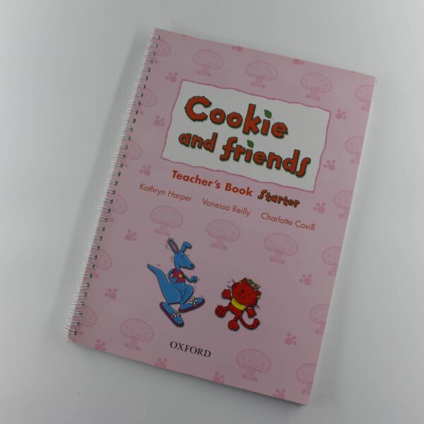 Cookie and Friends Teachers Book Starter Class book by Kathryn Harper Vanessa Reilly ISBN: 9780194070065