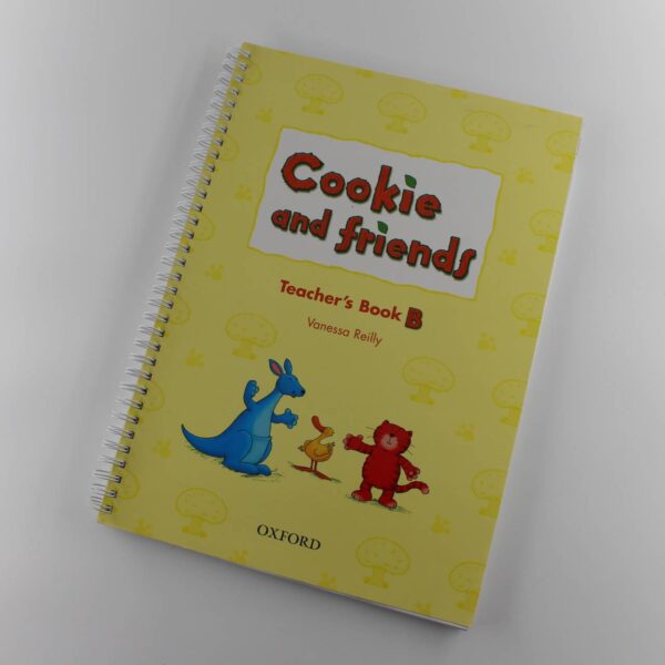 Cookie and Friend Teacher's Book B book by Vanessa Reilly ISBN: 9780194070089