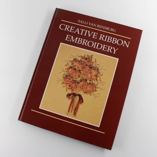 Creative Ribbon Embroidery book by Salli Van Rensburg ISBN: 9781868061099