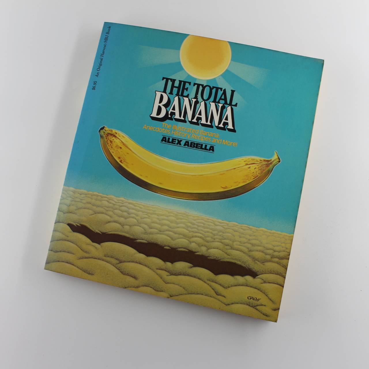 The Total Banana anecdotes history recipies book by Alex Abella  ISBN: 9780156904759