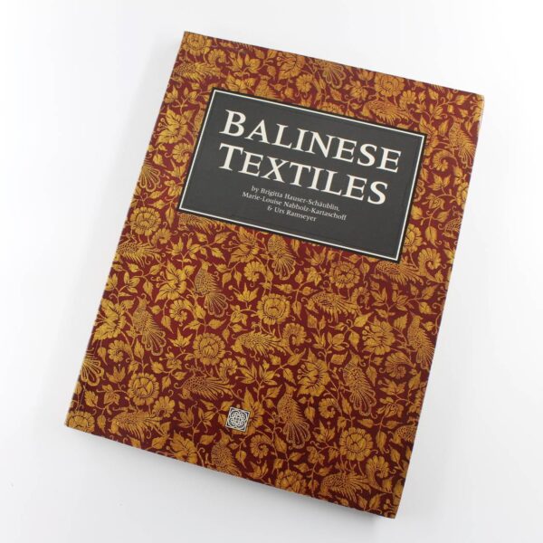 Balinese Textiles book by Brigitta Hauser-Schaublin Marie-Louise Nabholz-Kartaschoff ISBN: 9789625931586