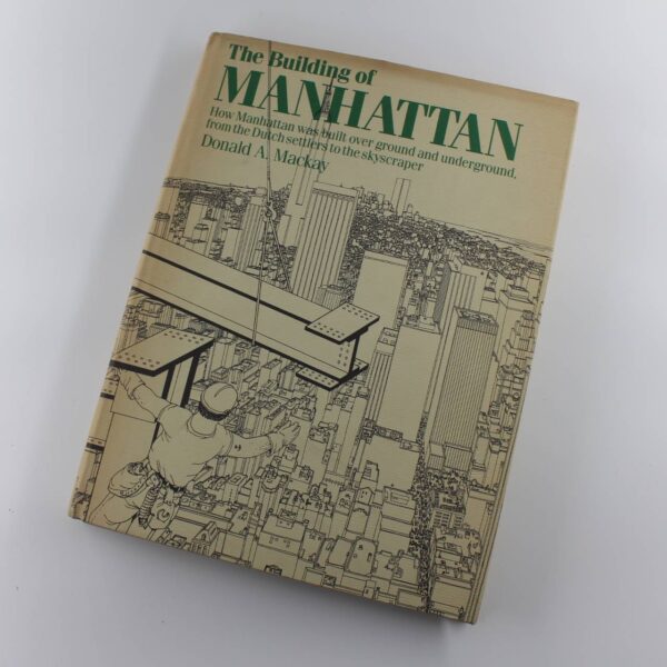 The Building of Manhattan (Dover Architecture) book by Donald A. Mackay ISBN: 9780060157883