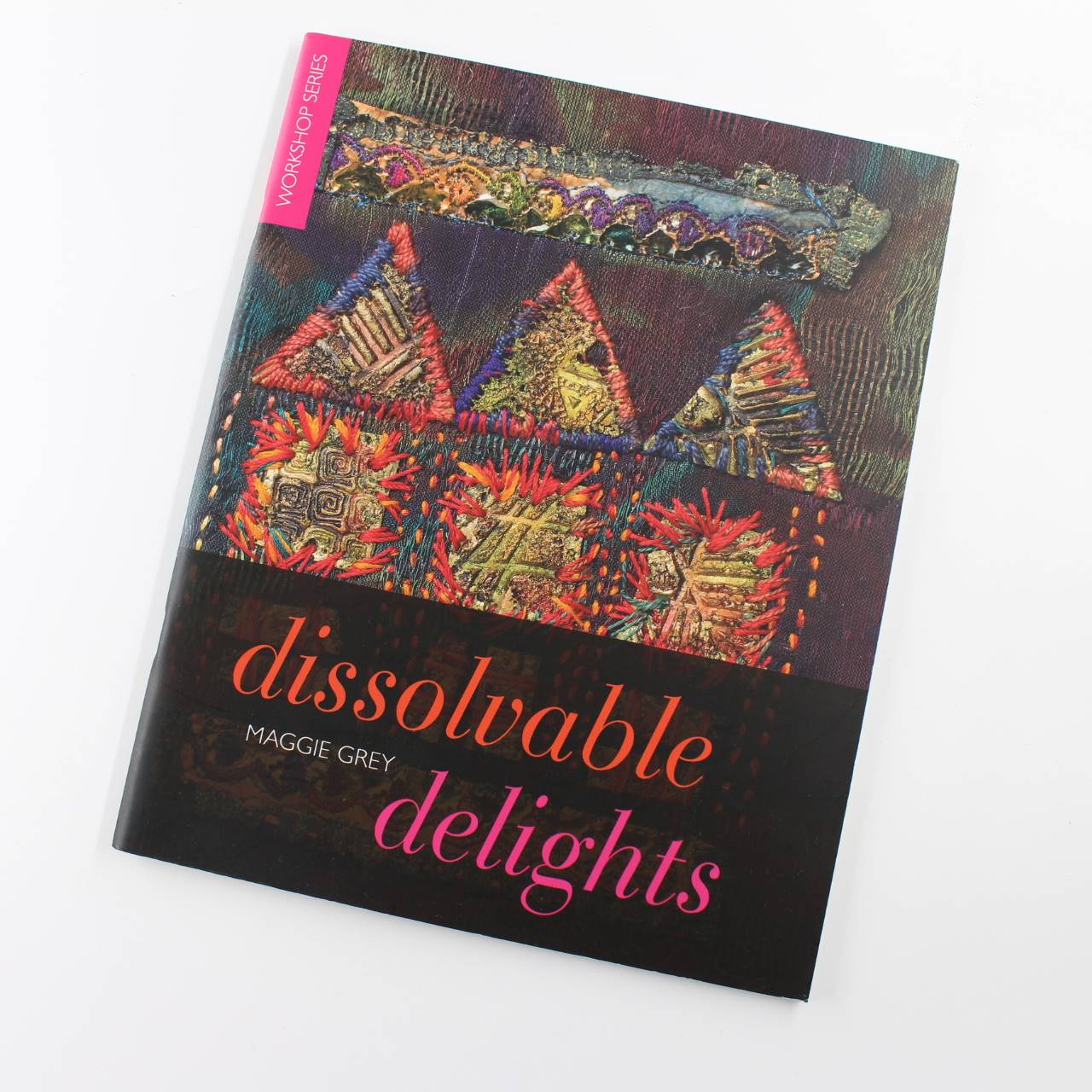 Dissolvable Delights workshop series book by Maggie Grey Michael Wicks ISBN: 9780955537196